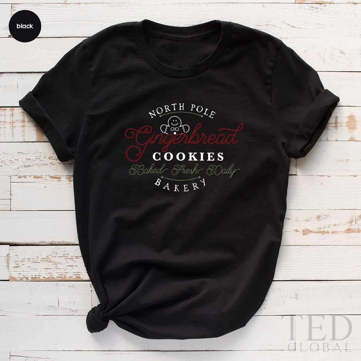 Cute North Pole Cookie Bakery T-Shirt, Happy Christmas T Shirt, Funny Gingerbread Shirts, Baked Fresh Daily Shirt, Gift  For Christmas - Fastdeliverytees.com