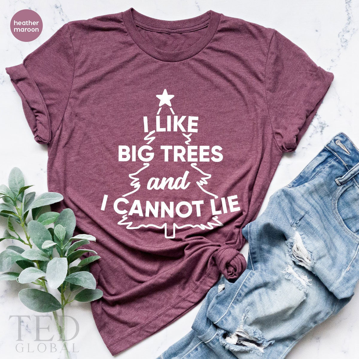 Christmas T-Shirt, I Like Big Trees And I Cannot Lie T Shirt, Family Christmas Shirts, Happy Winter Shirt, Xmas TShirt, Gift For Christmas - Fastdeliverytees.com