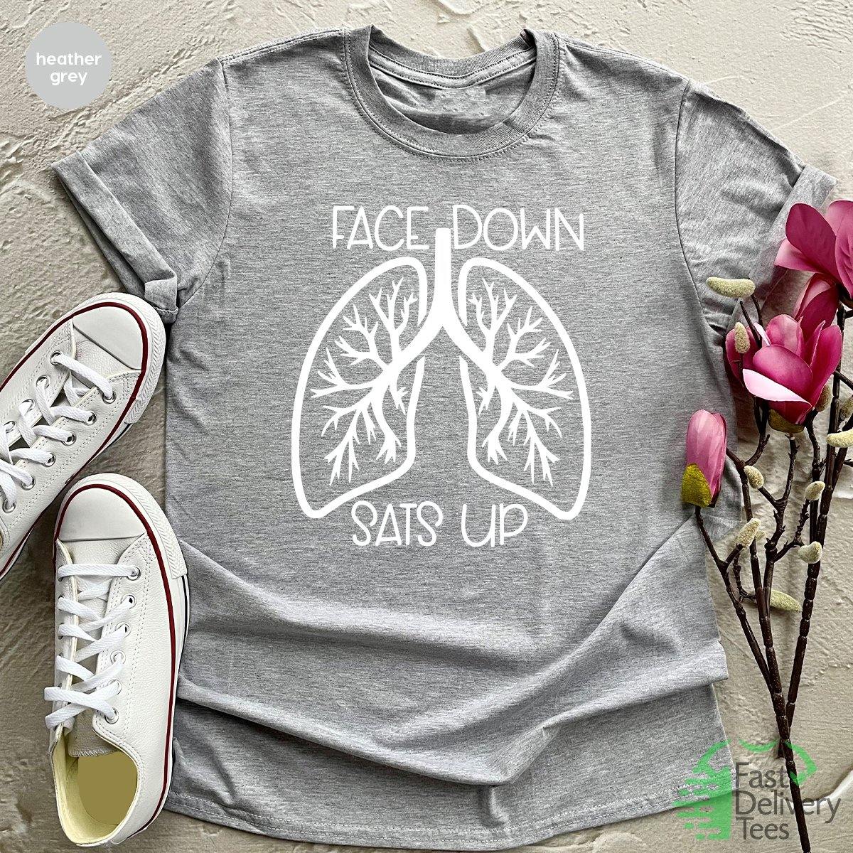 Healthcare Worker Shirt, Face Down Sats Up TShirt, Nursing T Shirt, Team Lung Shirt, Pandemic T-Shirt, Gift For Nurses, Nursing Tee - Fastdeliverytees.com