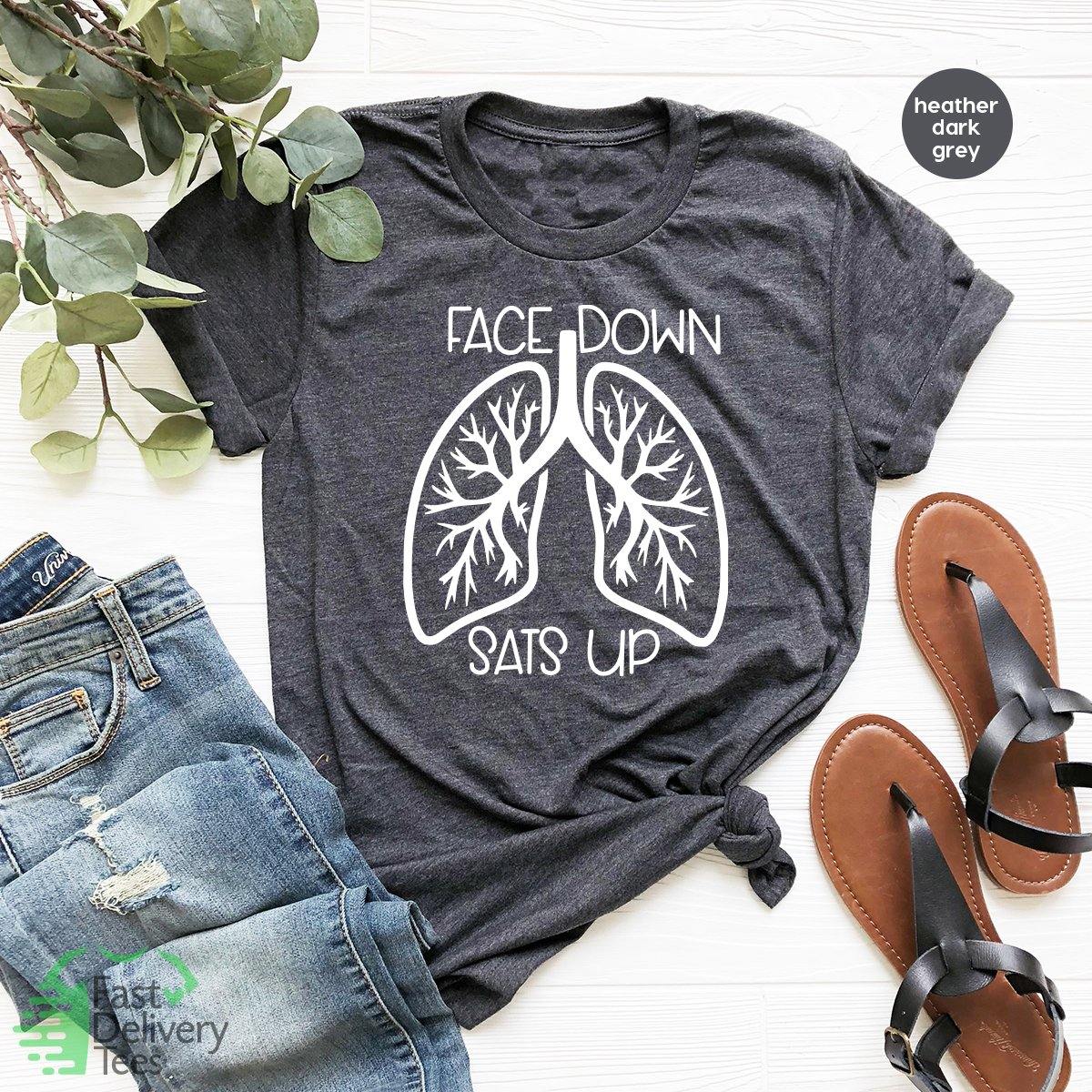 Healthcare Worker Shirt, Face Down Sats Up TShirt, Nursing T Shirt, Team Lung Shirt, Pandemic T-Shirt, Gift For Nurses, Nursing Tee - Fastdeliverytees.com